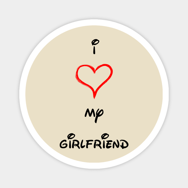 I LOVE MY GIRLFRIEND Magnet by makram